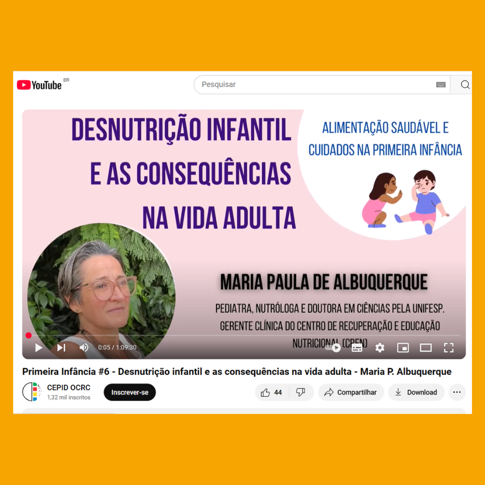 Primeira Infância #6 – Desnutrição infantil e as consequências na vida adulta – Maria P. Albuquerque