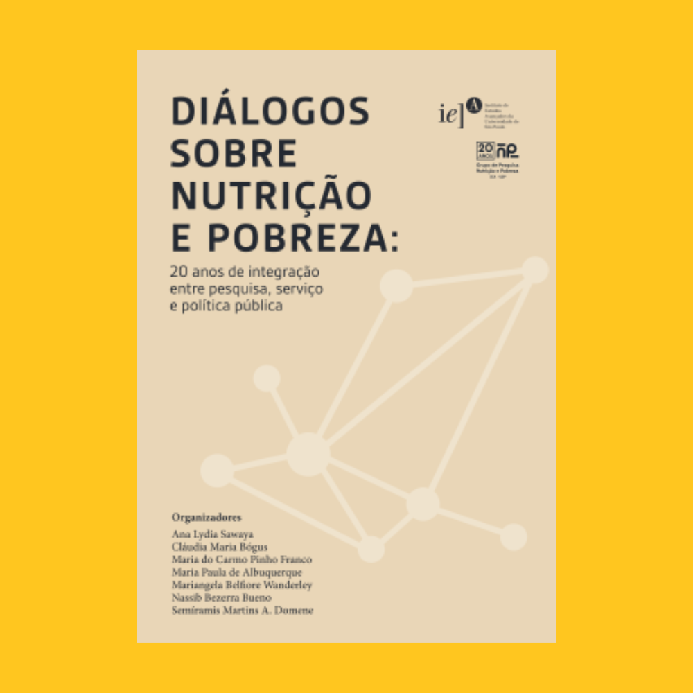 Diálogos sobre Nutrição e Pobreza: 20 Anos de Integração entre Pesquisa, Serviço e Política Pública