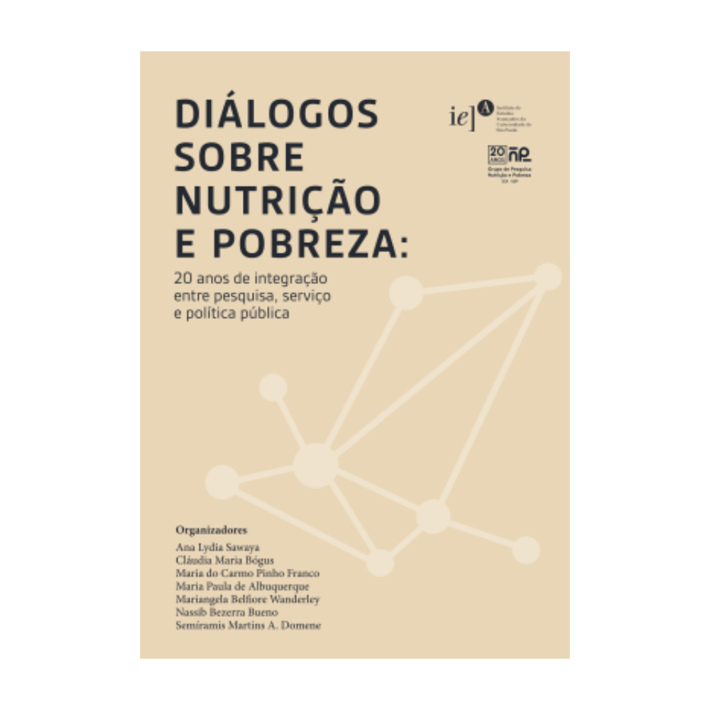 Diálogos sobre nutrição e pobreza: 20 anos de integração entre pesquisa, serviço e política pública