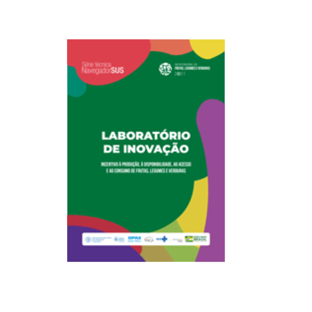 Laboratório De Inovação Incentivo À Produção, À Disponibilidade, Ao Acesso E Ao Consumo De Frutas, Legumes E Verduras