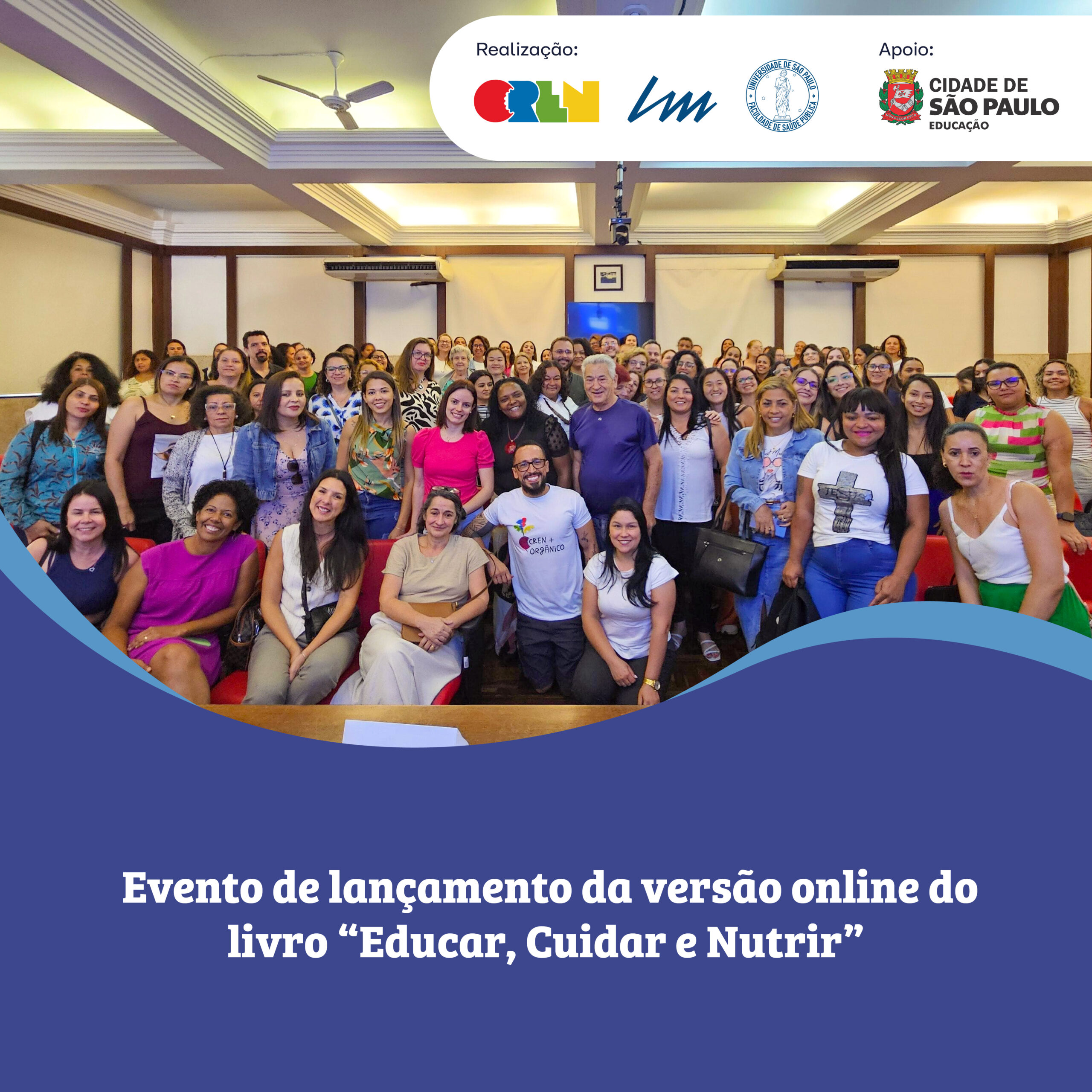 Apresentação da Versão Digital do Livro “Educar, Cuidar & Nutrir” na FSP/USP